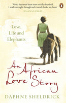 An African Love Story : Love, Life and Elephants-9780670919710