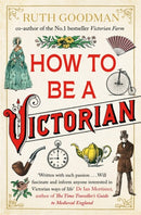 How to be a Victorian-9780670921362