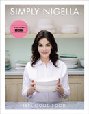 Simply Nigella : Feel Good Food-9780701189358
