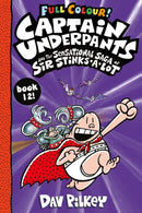 Captain Underpants and the Sensational Saga of Sir Stinks-a-Lot Colour-9780702313981