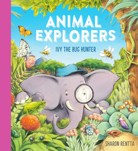 Animal Explorers: Ivy the Bug Hunter (PB)-9780702317606