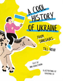 A Cool History of Ukraine: From Dinosaurs Till Now-9780702324932