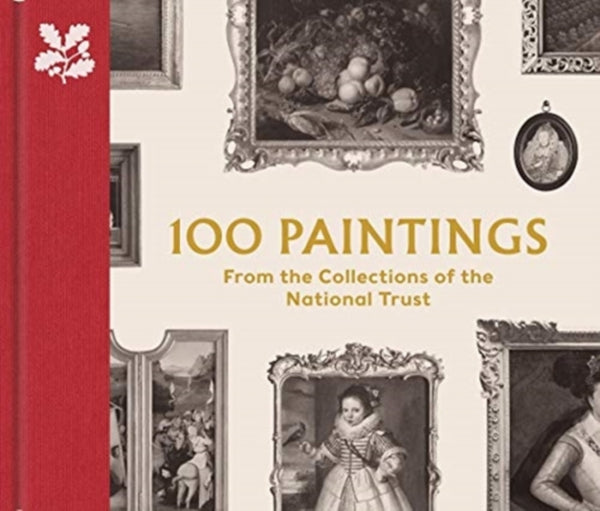 100 Paintings from the Collections of the National Trust-9780707804606