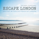 Escape London : Days Out Within Easy Reach of London-9780711236912