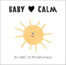 Baby Loves Calm : An ABC of Mindfulness Volume 1-9780711253155