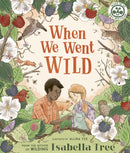When We Went Wild : Volume 1-9780711262850