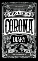 Vic Lee's Corona Diary : A personal illustrated journal of the COVID-19 pandemic of 2020-9780711263741