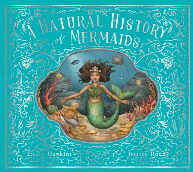 A Natural History of Mermaids : Volume 2-9780711266490