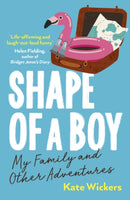 Shape of a Boy : My Family and Other Adventures-9780711267183