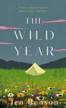 The Wild Year : a story of homelessness, perseverance and hope-9780711267305