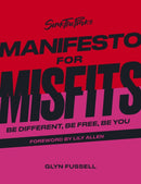 Sink the Pink's Manifesto for Misfits : Be Different, Be Free, Be You-9780711267794