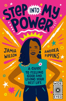 Step into My Power : A Guide to Feeling Good and Living Your Best Life-9780711276475