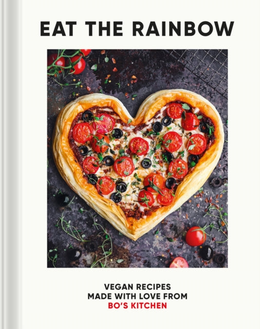 Eat the Rainbow : Vegan Recipes Made with Love from Bo's Kitchen-9780711276857