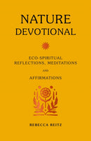 Nature Devotional : Eco-spiritual reflections, meditations and affirmations-9780711280687