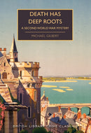 Death Has Deep Roots : A Second World War Mystery-9780712352284