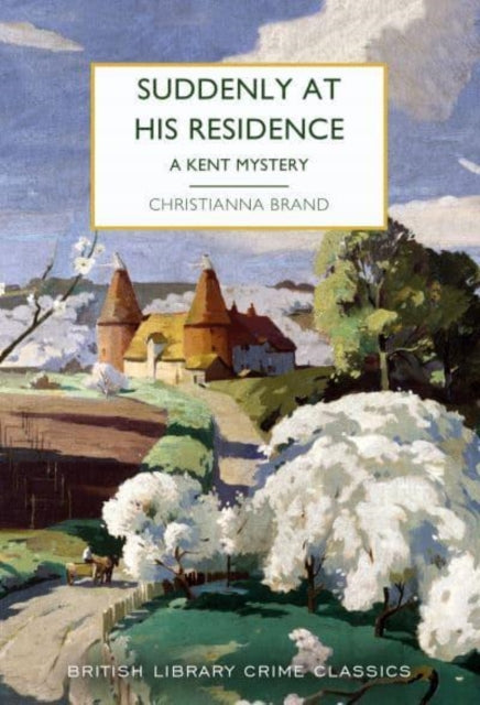 Suddenly at His Residence : A Mystery in Kent-9780712354233