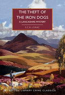 The Theft of the Iron Dogs : A Lancashire Mystery-9780712354639
