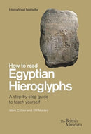 How To Read Egyptian Hieroglyphs : A step-by-step guide to teach yourself-9780714191300