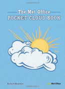 The Met Office Pocket Cloud Book : How to Understand the Skies in Association with the Met Office-9780715337615