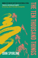 The Ten Thousand Things : Winner of the Walter Scott Prize for Historical Fiction-9780715654941