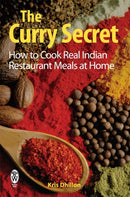 The Curry Secret : How to Cook Real Indian Restaurant Meals at Home-9780716021919