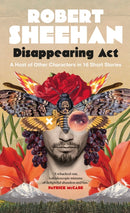 Disappearing Act : A Host of Other Characters in 16 Short Stories-9780717189700