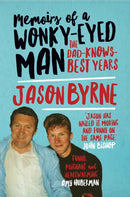 Memoirs of a Wonky-Eyed Man : The Dad-Knows-Best Years-9780717194483