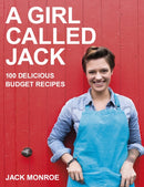 A Girl Called Jack : 100 delicious budget recipes-9780718178949