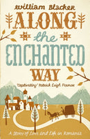 Along the Enchanted Way : Ten Years in Transylvania-9780719598005