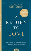 A Return to Love : Reflections on the Principles of a Course in Miracles-9780722532997