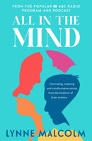 All In The Mind : the new book from the popular ABC radio program and podcast-9780733342424