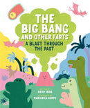The Big Bang And Other Farts : A Blast Through the Past-9780735268012