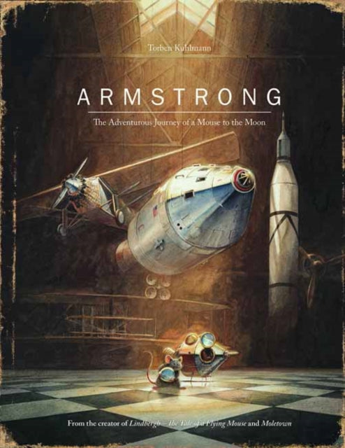 Armstrong : The Adventurous Journey of a Mouse to the Moon-9780735842625