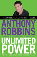 Unlimited Power : The New Science of Personal Achievement-9780743409391