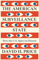 The American Surveillance State : How the U.S. Spies on Dissent-9780745346014