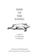 Nose to Tail Eating : A Kind of British Cooking-9780747572572
