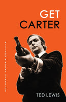 Get Carter : The arresting novel which inspired the iconic movie-9780749013639
