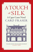 A Touch of Silk : Drama in and out of the courtroom-9780749025922