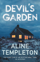 Devil's Garden : The gripping Scottish crime thriller-9780749026110