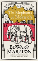 The Elephants of Norwich : An action-packed medieval mystery from the bestselling author-9780749026905