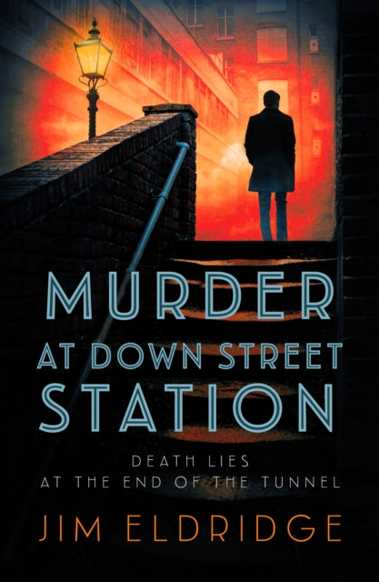 Murder at Down Street Station : The thrilling wartime mystery series-9780749028480