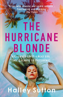 The Hurricane Blonde : 'Brims with scandal and sordid secrets ... fascinating and shocking' - The Times-9780749030773