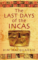 The Last Days Of The Incas-9780749929930