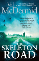 The Skeleton Road : A chilling, nail-biting Karen Pirie thriller, now a major TV series-9780751551280