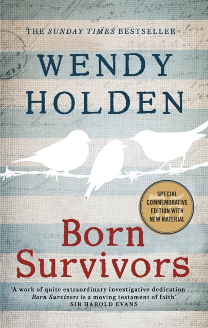 Born Survivors : The incredible true story of three pregnant mothers and their courage and determination to survive in the concentration camps-9780751557411