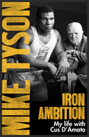 Iron Ambition : Lessons I've Learned from the Man Who Made Me a Champion-9780751559620