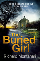 The Buried Girl : The most chilling psychological thriller you'll read all year-9780751563856