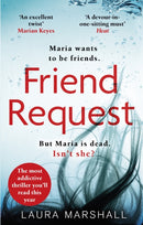 Friend Request : The utterly addictive psychological thriller with a twist you won't see coming!-9780751568356