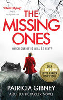 The Missing Ones: An absolutely gripping thriller with a jaw-dropping twist-9780751572179