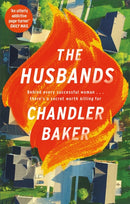 The Husbands : An utterly addictive page-turner from the New York Times and Reese Witherspoon Book Club bestselling author-9780751575187